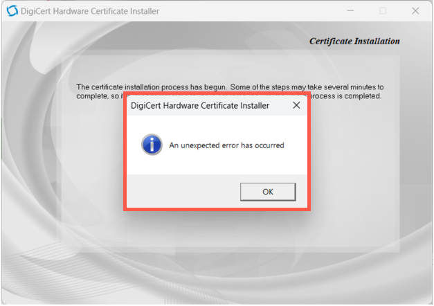 Hardware Certificate Installer unexpected error dialog